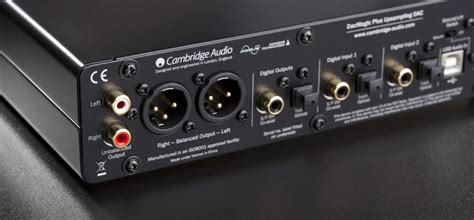 The Features and Benefits of the Cambridge Dac Magic Plus